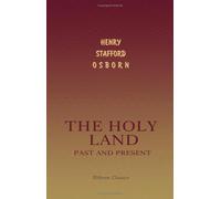 The Holy Land, Past and Present