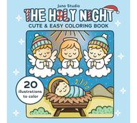 The Holy Night cute and easy coloring book: christmas for kids nativity jesus birth bible christian sunday school advent religious