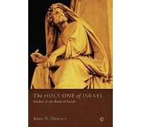The Holy One of Israel: Studies in the Book of Isaiah