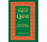The Holy Qur'an : Arabic Text with English Translation