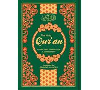The Holy Qur'an: English Translation, Commentary and Notes with Full Arabic Text