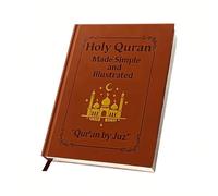 The Holy Quran Journey: English Quran Study Guide Made Simple with Illustrations | Complete Juz Arranged & Thematic Breakdown of All 114 Surahs | Perfect for New Muslims & Beginners