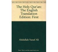 The Holy Qur'an: The English Translation Edition: First