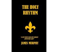 THE HOLY RHYTHM: "A live with your own choices adventure game"
