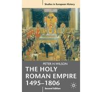 The Holy Roman Empire 1495-1806: 27 (Studies in European History)