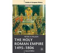 The Holy Roman Empire 1495-1806: 27 (Studies in European History)