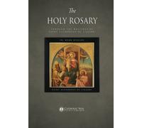 The Holy Rosary through the Writings of Saint Alphonsus de Liguori
