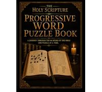 THE HOLY SCRIPTURE PROGRESSIVE WORD PUZZLE BOOK
