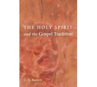 The Holy Spirit and the Gospel Tradition