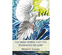The Holy Spirit and the Plurality of God