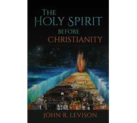 The Holy Spirit Before Christianity