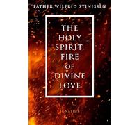 The Holy Spirit, Fire of Divine Love