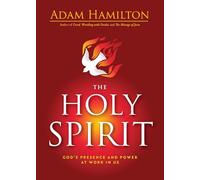 The Holy Spirit: God's Presence and Power at Work in Us