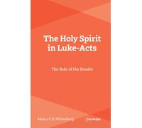The Holy Spirit in Luke-Acts: The Role of the Reader