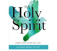 The Holy Spirit: Lord and Giver of Life: 1 (Where 2 or More Gather Catholic Bible Study)