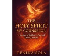 The Holy Spirit: My Divine Counselor