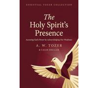 The Holy Spirit’s Presence: Accessing God's Power by Acknowledging Our Weakness