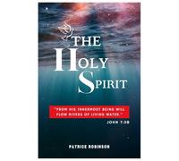The Holy Spirit: Understanding the Holy Spirit from a Hebrew Perspective