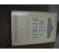 The Holy Spirit: Works and Gifts (Christian Foundations S)