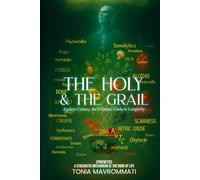The Holy & The Grail: Ageless Century, the Ultimate Guide to Longevity