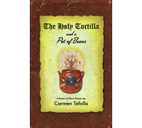 The Holy Tortilla and a Pot of Beans