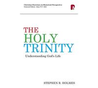 The Holy Trinity: Understanding God's Life