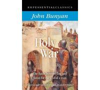 The Holy War: The battle between God and Satan for the soul of a man