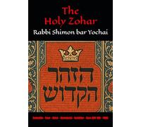 The Holy Zohar: The Molcho Edition - Kedoshim - Emor - Behar - Bechukotai - Bamidbar - Naso (DAF 80B - 148B) Book 10