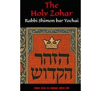 The Holy Zohar: The Molcho Edition - Shemot - Va'era - Bo - Beshalach - (DAF 2A - 67A) Book 5