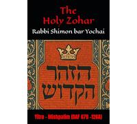 The Holy Zohar: The Molcho Edition - Yitro - Mishpatim (DAF 67B -126A) Book 6