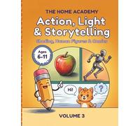 The Home Art Academy: Action, Light & Storytelling: Shading, Human Figures & Comics | Step-by-Step Drawing Workbook for Kids | Ages 6-11