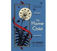 The Home Child: from the Forward Prize-winning author of Black Country