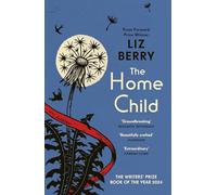 The Home Child: from the Forward Prize-winning author of Black Country