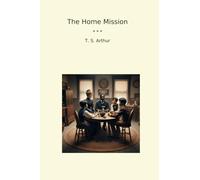 The Home Mission (Classic Books)