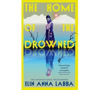 The Home of the Drowned: The International Prizewinner