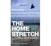 The Home Stretch: From Prison to Parole