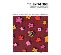 The Home We Share : Three Social Sculptures for Princeton University