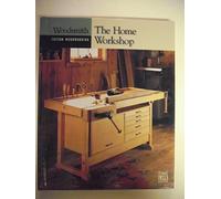 The Home Workshop (Custom Woodworking S.)