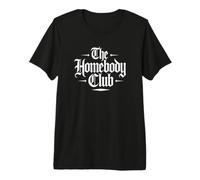 The Homebody Club Stay At Home Premium T-Shirt