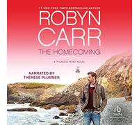 The Homecoming: A Thunder Point Novel (The Thunder Point Series)