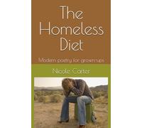 The Homeless Diet: Modern poetry for grown-ups