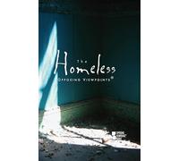 The Homeless (Opposing Viewpoints (Library))