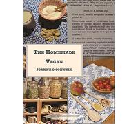 The Homemade Vegan: A Historical Collection of Vegan Recipes from the 1970s