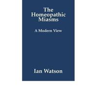 (THE HOMEOPATHIC MIASMS - A MODERN VIEW) BY Watson, Ian(Author)Paperback on (12 , 2009)