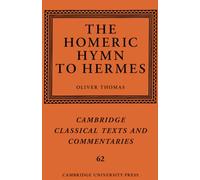 The Homeric Hymn to Hermes – Cambridge Classical Texts and Commentaries – Cambridge University Press