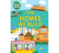 The Homes We Build (WE GO ECO)