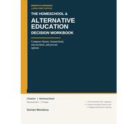 The Homeschool and Alternative Education Decision Workbook: Compare Charter, Homeschool, Microschool, and Private Options Side by Side | Large Print for IEP and 504 Families (Bridgepath Workbooks)