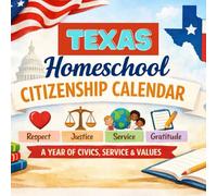 The Homeschool Citizenship Book: A Daily Civics, Character & Community Guide for Elementary and Middle School