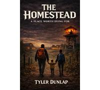 The Homestead:: A Place Worth Dying For