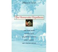 The Homevoter Hypothesis: How Home Values Influence Local Government Taxation, School Finance, and Land-Use Policies